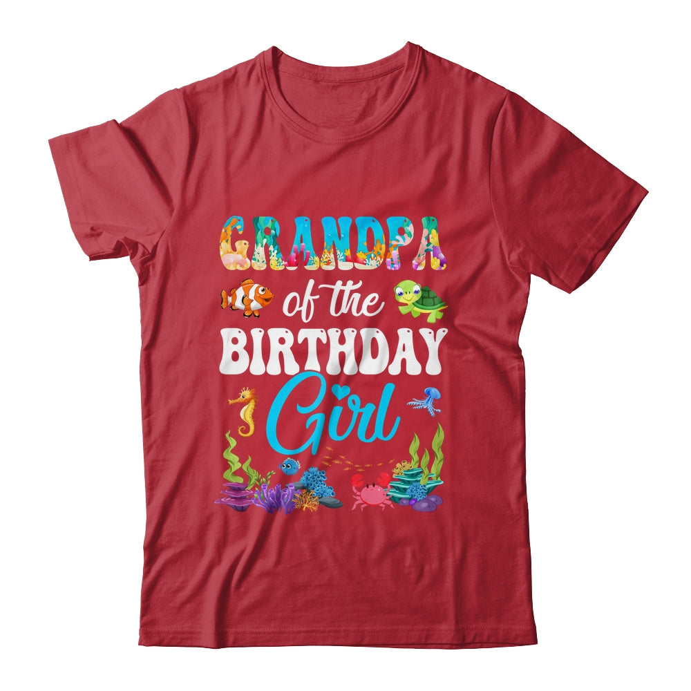 Grandpa Of The Birthday Girl Sea Fish Ocean Aquarium Party Shirt & Hoodie | teecentury