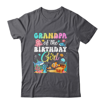 Grandpa Of The Birthday Girl Sea Fish Ocean Aquarium Shirt & Hoodie | teecentury