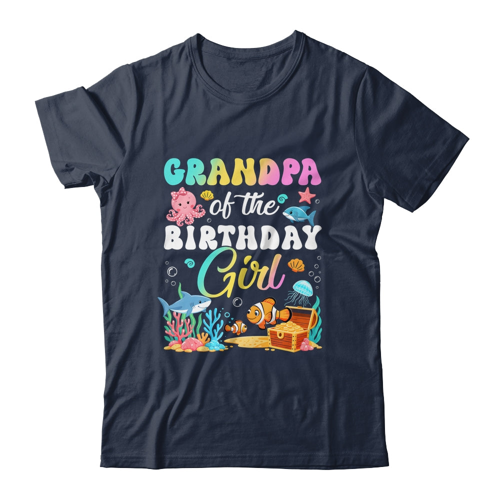 Grandpa Of The Birthday Girl Sea Fish Ocean Aquarium Shirt & Hoodie | teecentury