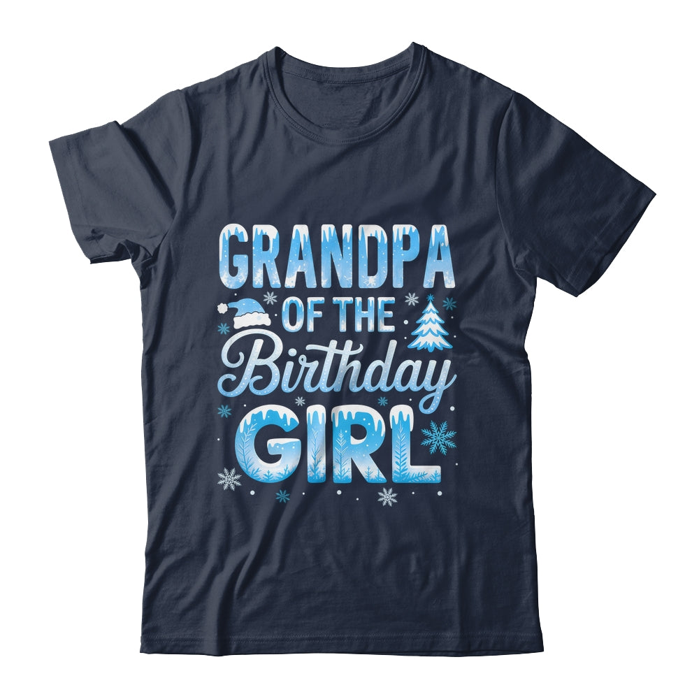 Grandpa Of The Birthday Girl Snowflakes Winter Family Matching Shirt & Hoodie | teecentury
