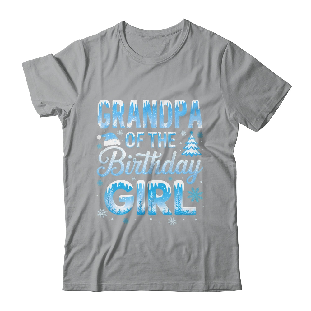 Grandpa Of The Birthday Girl Snowflakes Winter Family Matching Shirt & Hoodie | teecentury