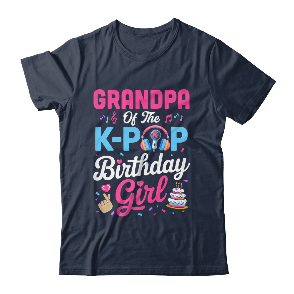 Grandpa Of The K-Pop Birthday Girl Korean Music Family Shirt & Hoodie | teecentury