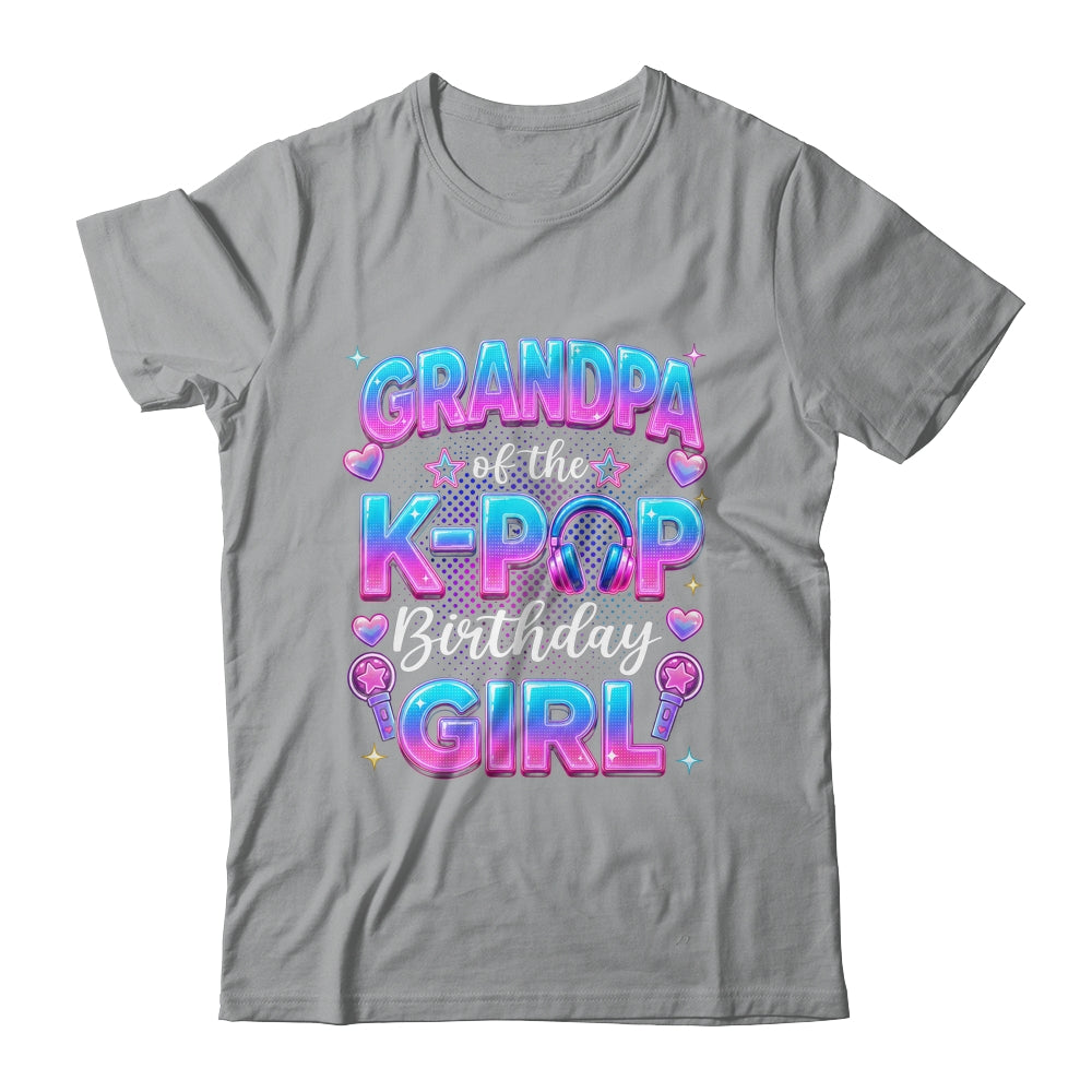 Grandpa Of The K-Pop Birthday Girl Korean Music Lovers Shirt & Hoodie | teecentury
