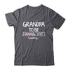 Grandpa To Be 2025 Loading Promoted To Grandpa Est 2025 Shirt & Hoodie | teecentury