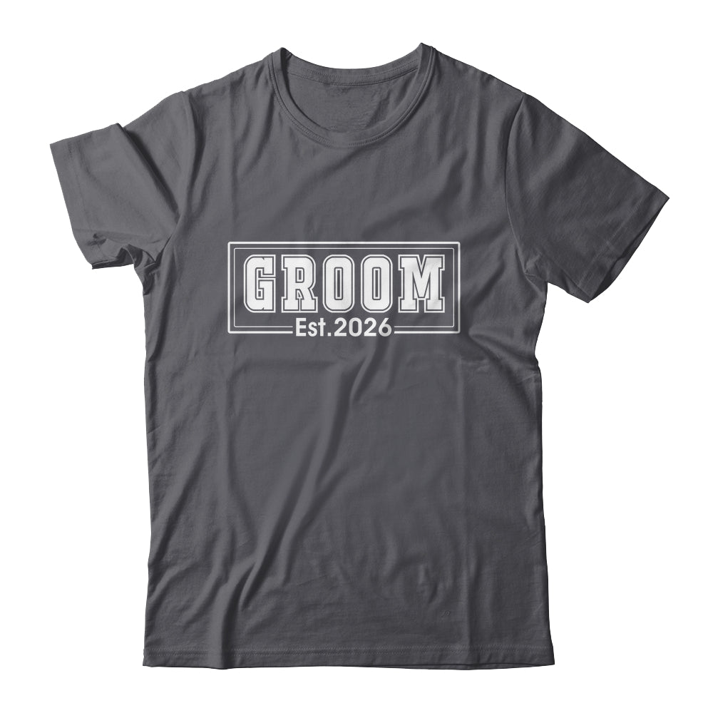 Groom Est 2026 Future Husband Bachelor Party Wedding Groom Shirt & Hoodie | teecentury