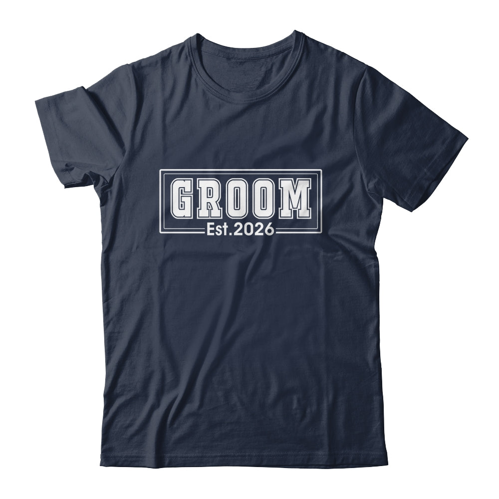 Groom Est 2026 Future Husband Bachelor Party Wedding Groom Shirt & Hoodie | teecentury