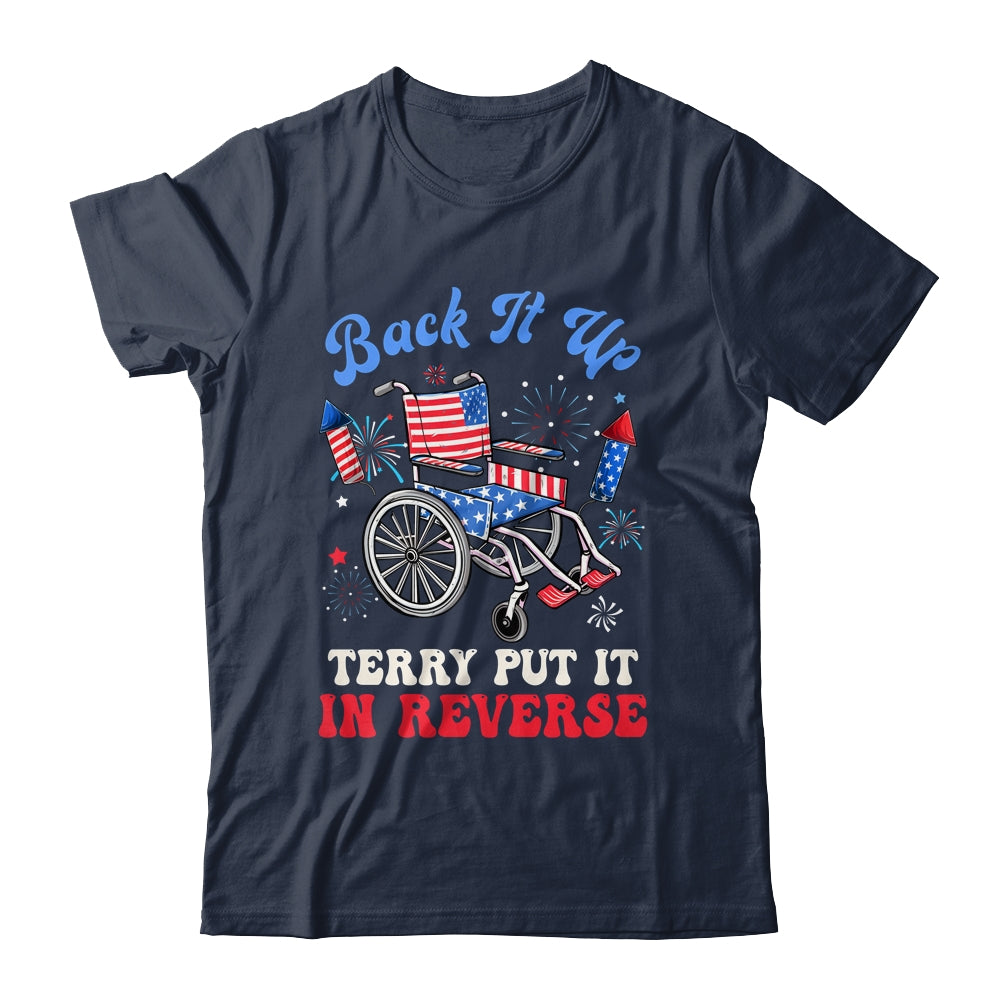 Groovy Back It Up Terry Put It In Reverse Firework 4th Of July Shirt & Tank Top | teecentury