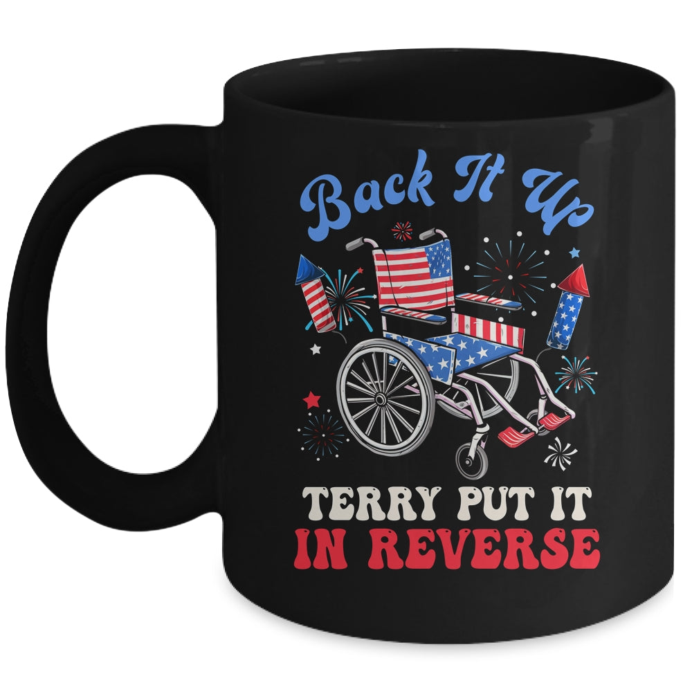 Groovy Back It Up Terry Put It In Reverse Firework 4th Of July Mug | teecentury