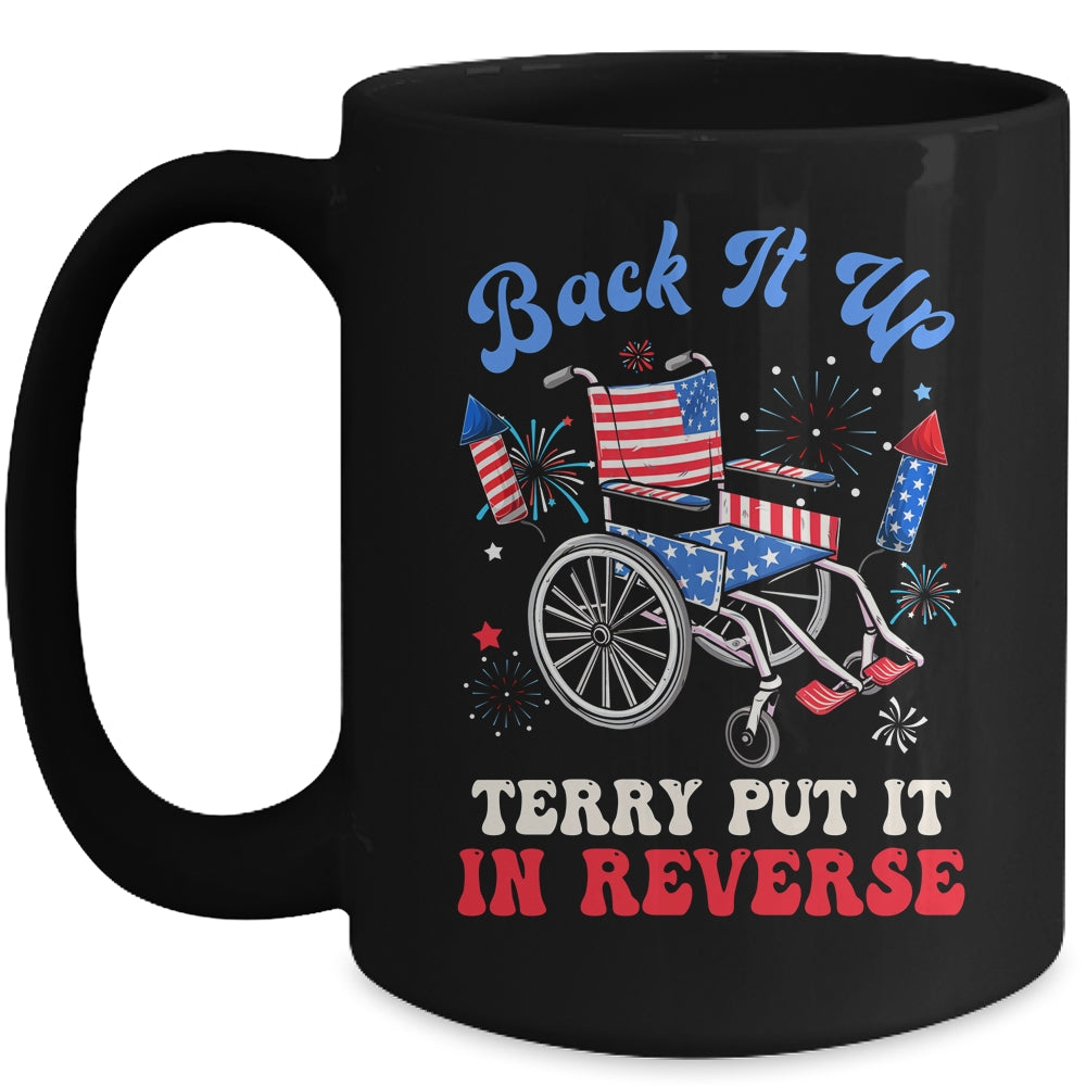 Groovy Back It Up Terry Put It In Reverse Firework 4th Of July Mug | teecentury