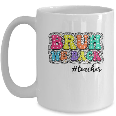 Groovy Cute Bruh We Back Teachers Kids Funny Back To School Mug | teecentury