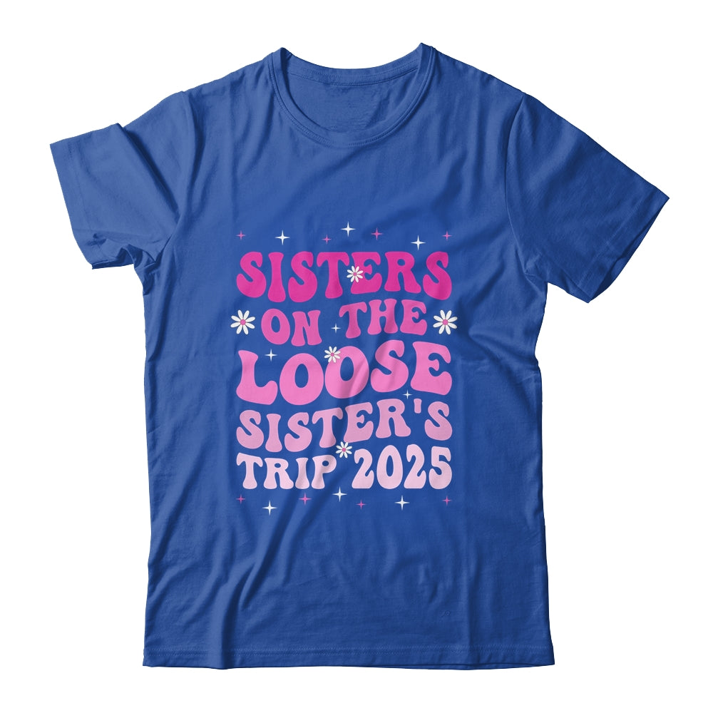 Groovy Cute Sisters On The Loose Sisters Trip 2025 Vacation Shirt & Tank Top | teecentury