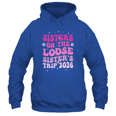 Groovy Cute Sisters On The Loose Sisters Trip 2026 Vacation Shirt & Tank Top | teecentury