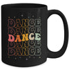 Groovy Dance Design For Women Girls Dancer Dancing Lover Mug | teecentury