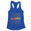 Groovy Dance Design For Women Girls Dancer Dancing Lover Shirt & Tank Top | teecentury