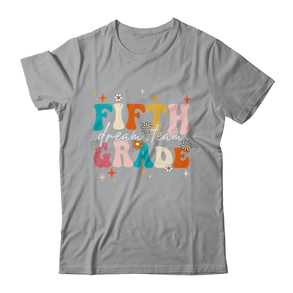 Groovy Fifth Grade Dream Team Back To School Teacher Kids Shirt & Hoodie | teecentury