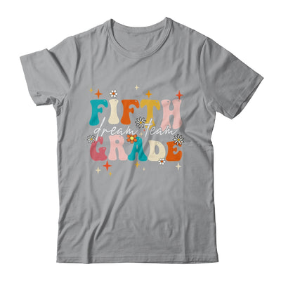 Groovy Fifth Grade Dream Team Back To School Teacher Kids Shirt & Hoodie | teecentury