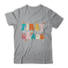 Groovy First Grade Dream Team Back To School Teacher Kids Shirt & Hoodie | teecentury