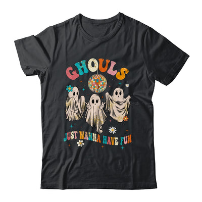 Groovy Ghouls Just Wanna Have Fun Halloween Spooky Season Shirt & Hoodie | teecentury