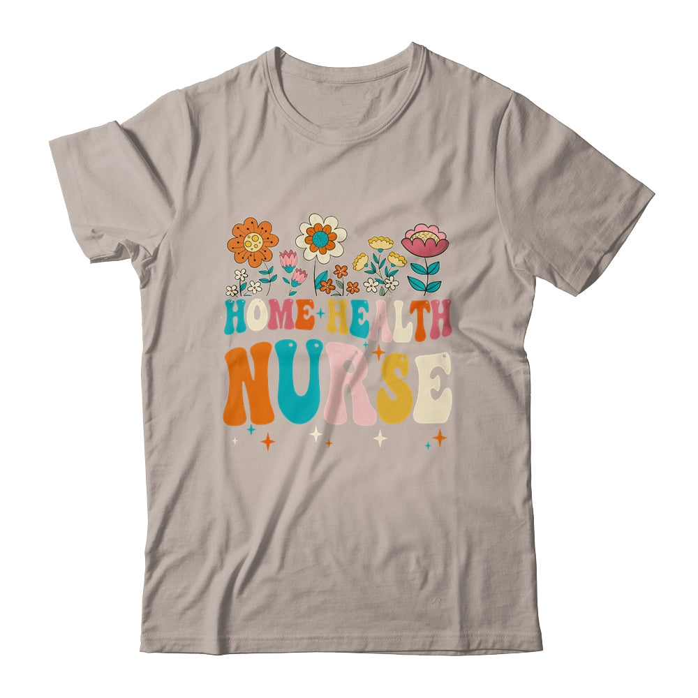 Groovy Home Health Nurse Flowers Home Health Nursing Shirt & Tank Top | teecentury