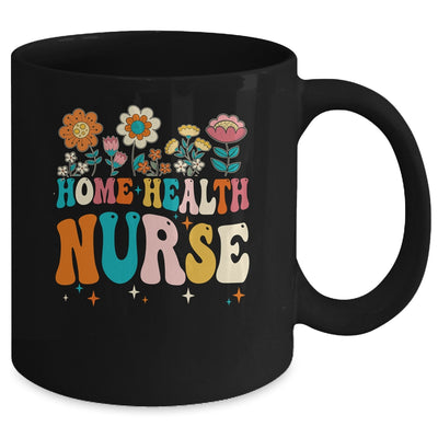 Groovy Home Health Nurse Flowers Home Health Nursing Mug | teecentury