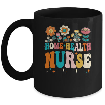 Groovy Home Health Nurse Flowers Home Health Nursing Mug | teecentury