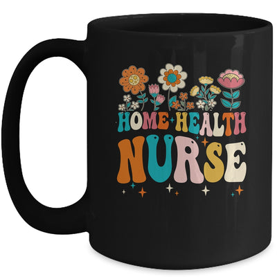 Groovy Home Health Nurse Flowers Home Health Nursing Mug | teecentury