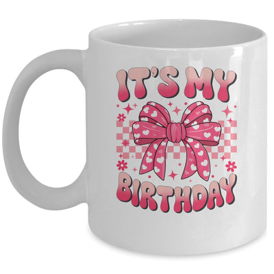 Groovy It's My Birthday Girls Women Teens Coquette Bow Bday Mug | teecentury