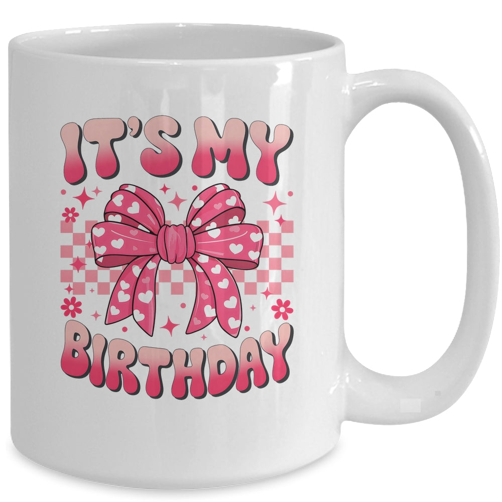 Groovy It's My Birthday Girls Women Teens Coquette Bow Bday Mug | teecentury