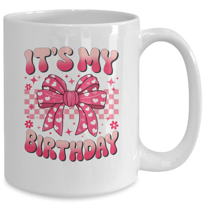 Groovy It's My Birthday Girls Women Teens Coquette Bow Bday Mug | teecentury