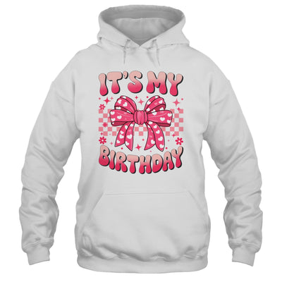 Groovy It's My Birthday Girls Women Teens Coquette Bow Bday Shirt & Tank Top | teecentury