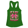 Groovy It's My Birthday Girls Women Teens Coquette Bow Bday Shirt & Tank Top | teecentury