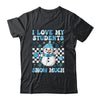 Groovy Love My Students Snow Much Christmas Snowman Teacher Shirt & Sweatshirt | teecentury