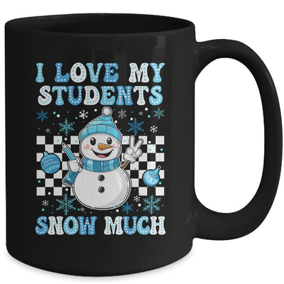 Groovy Love My Students Snow Much Christmas Snowman Teacher Mug | teecentury