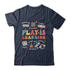 Groovy Play Is Learning Kindergarten Teacher Appreciation Shirt & Hoodie | teecentury