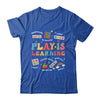 Groovy Play Is Learning Kindergarten Teacher Appreciation Shirt & Hoodie | teecentury
