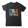 Groovy Preschool Dream Team Back To School Teacher Kids Shirt & Hoodie | teecentury