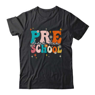 Groovy Preschool Dream Team Back To School Teacher Kids Shirt & Hoodie | teecentury