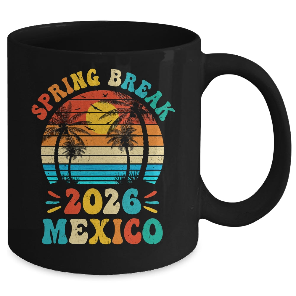 Groovy Spring Break 2026 Mexico Family Beach Vacations Mug | teecentury