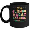 Groovy Summer Vacay Loading Teacher Week Last Day Of School Mug | teecentury