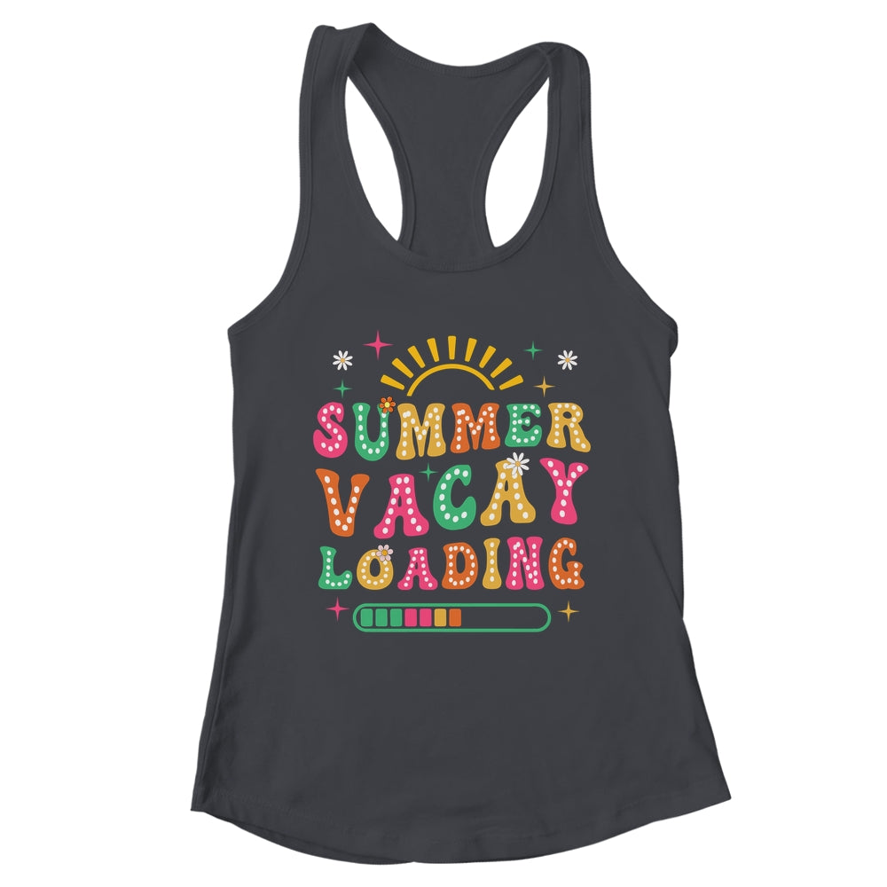 Groovy Summer Vacay Loading Teacher Week Last Day Of School Shirt & Tank Top | teecentury