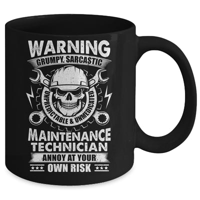 Grumpy Sarcastic Unpredictable Maintenance Technician Funny Mug | teecentury