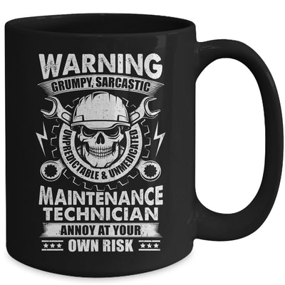 Grumpy Sarcastic Unpredictable Maintenance Technician Funny Mug | teecentury