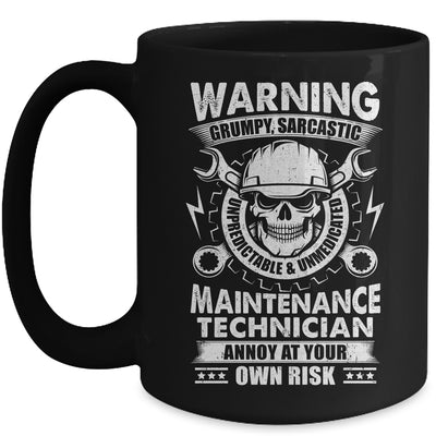 Grumpy Sarcastic Unpredictable Maintenance Technician Funny Mug | teecentury