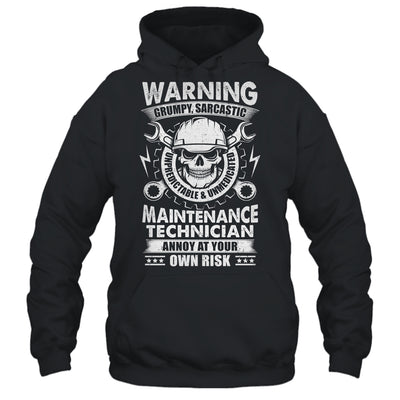Grumpy Sarcastic Unpredictable Maintenance Technician Funny Shirt & Hoodie | teecentury