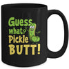 Guess What Pickle Butt! Funny Cucumber Meme Pickle Joke Mug | teecentury