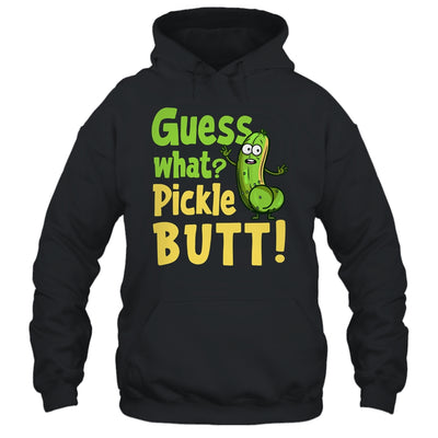 Guess What Pickle Butt! Funny Cucumber Meme Pickle Joke Shirt & Tank Top | teecentury