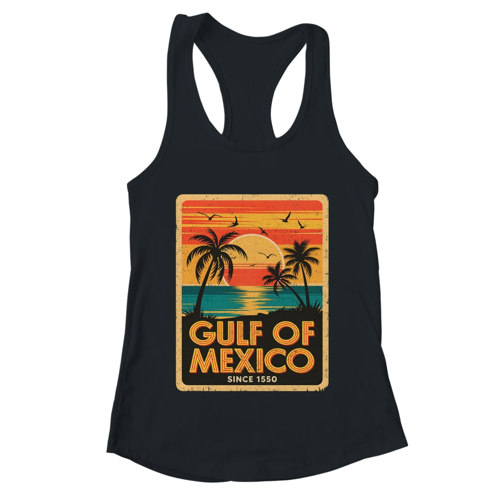 Gulf Of Mexico Women Men Vintage Since 1550 Mexican Shirt & Tank Top | teecentury