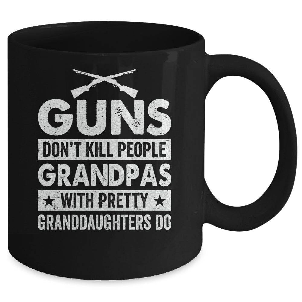 Guns Dont Kill Grandpas With Pretty Granddaughters Do Humor Mug | teecentury