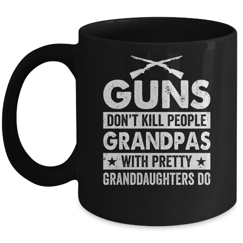 Guns Dont Kill Grandpas With Pretty Granddaughters Do Humor Mug | teecentury