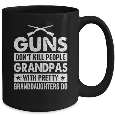 Guns Dont Kill Grandpas With Pretty Granddaughters Do Humor Mug | teecentury